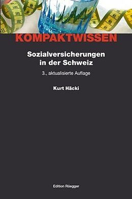 Kartonierter Einband Sozialversicherungen in der Schweiz von Kurt Häcki