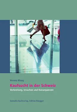 E-Book (epub) Kaufsucht in der Schweiz von Verena Maag