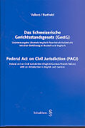 Das Schweizerische Gerichtstandsgesetz (GestG) /Federal Act on Civil Jurisdiction (FACJ)