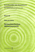 Kartonierter Einband Schweizerisches Abwasserrecht von Hans W Stutz