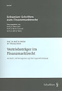 Kartonierter Einband Vertriebsträger im Finanzmarktrecht von Rolf H Weber, Thomas Iseli