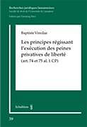 Couverture cartonnée Les principes régissant l'exécution des peines privatives de liberté de Baptiste Viredaz