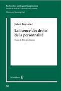 Couverture cartonnée La licence des droits de la personalité de Julien Rouvinez