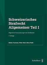 Fester Einband Schweizerisches Strafrecht. Allgemeiner Teil I (PrintPlu§) von Stefan Trechsel, Peter Noll, Mark Pieth