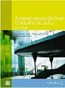 Kartonierter Einband Ausservertragliches Haftpflichtrecht von Anton K. Schnyder, Wolfgang Portmann, Markus Müller-Chen
