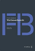 Fachhandbuch Wettbewerbsrecht