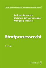Fester Einband Strafprozessrecht von Andreas Donatsch, Christian Schwarzenegger, Wolfgang Wohlers