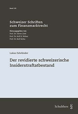 Kartonierter Einband Der revidierte schweizerische Insiderstraftatbestand von Lukas Fahrländer