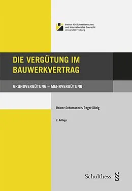 Paperback Die Vergütung im Bauwerkvertrag von Rainer Schumacher, Roger König