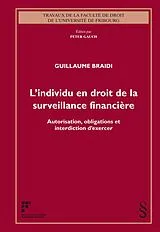 Kartonierter Einband L'individu en droit de la surveillance financière von Guillaume Braidi
