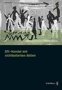 Kartonierter Einband OTC-Handel mit nichtkotierten Aktien von Simon Bühler