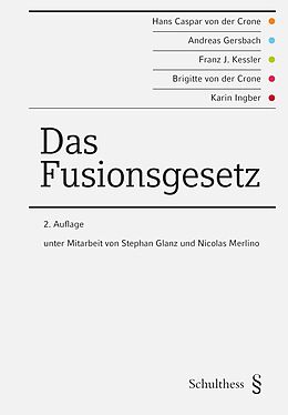 Fester Einband Das Fusionsgesetz von Hans Caspar von der Crone, Andreas Gersbach, Franz J Kessler