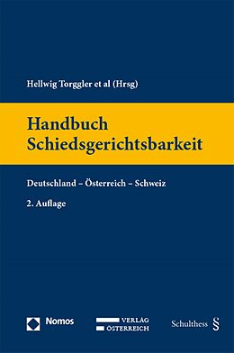 Fester Einband Handbuch Schiedsgerichtsbarkeit von Hellwig Torggler, Florian Mohs, Friederike / Wong, Venus Valentina Schäfer