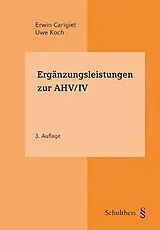Kartonierter Einband Ergänzungsleistungen zur AHV/IV von Erwin Carigiet, Uwe Koch