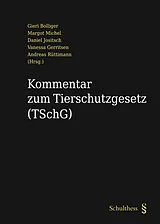 Fester Einband Kommentar zum Tierschutzgesetz (TSchG) von 
