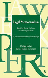 Kartonierter Einband Legal Memorandum von Sabine Steiger-Sackmann, Philipp Sieber