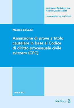 Paperback Assunzione di prove a titolo cautelare in base al Codice di diritto processuale civile svizzero (CPC) von Matteo Salvadè