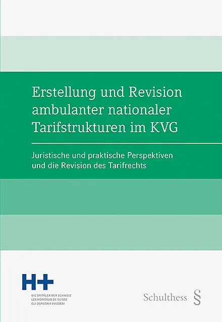 Erstellung und Revision ambulanter nationaler Tarifstrukturen im KVG