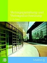 Kartonierter Einband Vertragsgestaltung und Vertragsdurchsetzung von Daniel Girsberger, Tina Huber-Purtschert, Eva Maissen