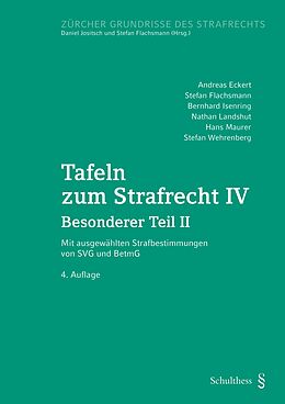 Paperback Tafeln zum Strafrecht IV (PrintPlu§) von Andreas Eckert, Stefan Flachsmann, Bernhard Isenring