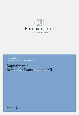 Kartonierter Einband Kapitalmarkt - Recht und Transaktionen XII von 