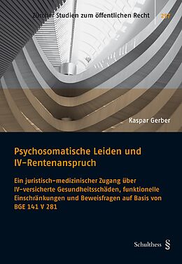 Kartonierter Einband Psychosomatische Leiden und IV-Rentenanspruch von Kaspar Gerber