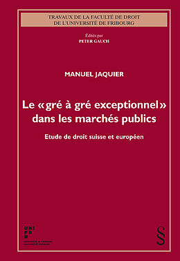 Kartonierter Einband Le « gré à gré exceptionnel » dans les marchés publics von Manuel Jaquier