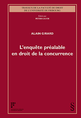 Kartonierter Einband L'enquête préalable en droit de la concurrence von Alain Girard