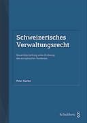Fester Einband Schweizerisches Verwaltungsrecht (PrintPlu§) von Peter Karlen