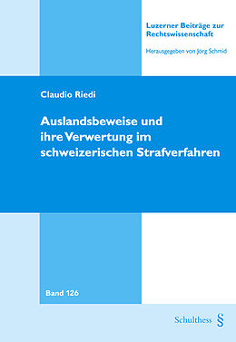 Kartonierter Einband Auslandsbeweise und ihre Verwertung im schweizerischen Strafverfahren von Claudio Riedi