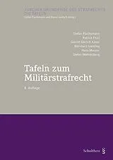 Kartonierter Einband (Kt) Tafeln zum Militärstrafrecht von Stefan Flachsmann, Patrick Fluri, Gerritt Görlich Käser