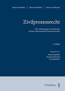 Fester Einband Zivilprozessrecht (PrintPlu§) von Adrian Staehelin, Daniel Staehelin, Pascal Grolimund