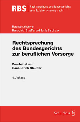 Fester Einband Rechtsprechung des Bundesgerichts zur beruflichen Vorsorge von Hans-Ulrich Stauffer