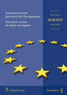 Kartonierter Einband Schweizerisches Jahrbuch für Europarecht 2018/2019 / Annuaire suisse de droit européen (PrintPlu§) von Astrid Epiney