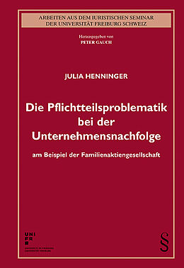 Kartonierter Einband Die Pflichtteilsproblematik bei der Unternehmensnachfolge von Julia Henninger