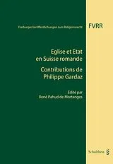 Kartonierter Einband Eglise et Etat en Suisse romande. Contributions de Philippe Gardaz von 