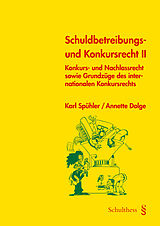 Kartonierter Einband Schuldbetreibungs- und Konkursrecht II (PrintPlu§) von Karl Spühler, Annette Dolge