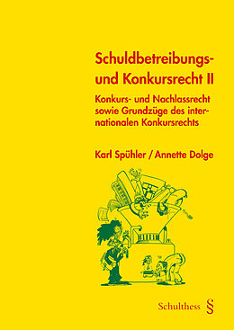 Kartonierter Einband Schuldbetreibungs- und Konkursrecht II (PrintPlu§) von Karl Spühler, Annette Dolge