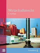 Fester Einband Wirtschaftsrecht von Daniel Girsberger, Andreas Furrer, Franca Contratto