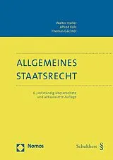 Kartonierter Einband Allgemeines Staatsrecht von Walter Haller, Alfred Kölz, Thomas Gächter