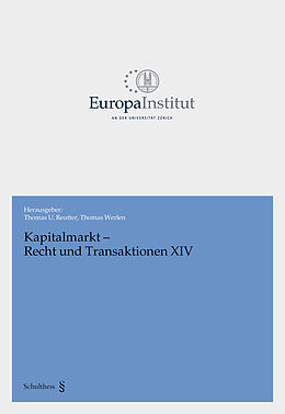Kartonierter Einband Kapitalmarkt - Recht und Transaktionen XIV von Thomas U. Reutter