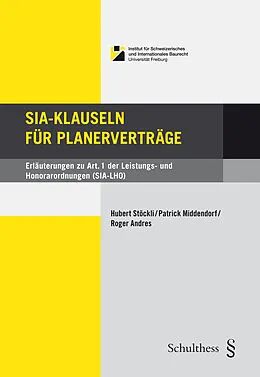 Fester Einband SIA-Klauseln für Planerverträge von Hubert Stöckli, Patrick Middendorf, Roger Andres