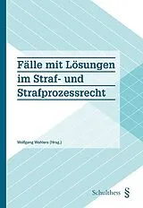 Buch Fälle mit Lösungen zum Straf- und Strafprozessrecht von