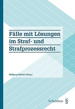 Kartonierter Einband Fälle mit Lösungen zum Straf- und Strafprozessrecht (PrintPlu§) von 