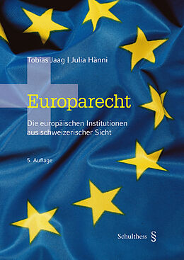 Kartonierter Einband Europarecht (PrintPlu§) von Tobias Jaag, Julia Hänni