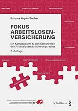 Kartonierter Einband Fokus Arbeitslosenversicherung von Barbara Kupfer Bucher