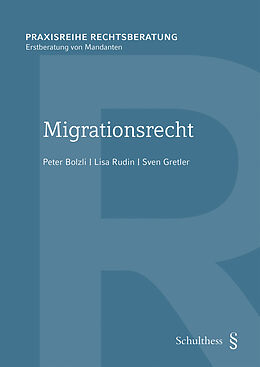Kartonierter Einband Migrationsrecht (PrintPlu§) von Peter Bolzli