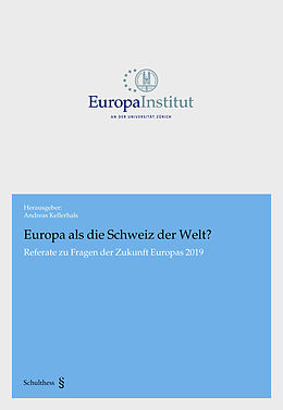 Kartonierter Einband Europa als die Schweiz der Welt? von Andreas Kellerhals