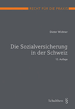 Fester Einband Die Sozialversicherung in der Schweiz (PrintPlu§) von Dieter Widmer