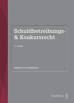 Kartonierter Einband Schuldbetreibungs- und Konkursrecht von Jolanta Kren Kostkiewicz